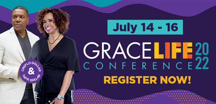 Register Now for Grace Life 2022!