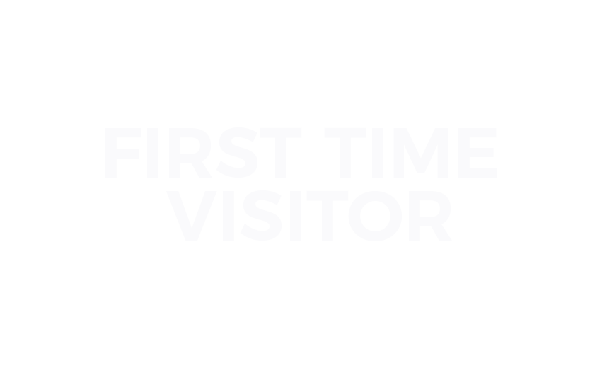 First time visitors